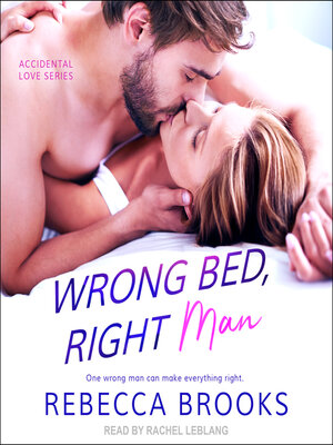 cover image of Wrong Bed, Right Man